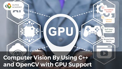 Computer Vision By Using C++ and OpenCV with GPU support