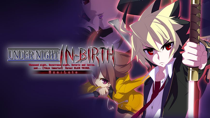 UNDER NIGHT IN-BIRTH Exe:Late