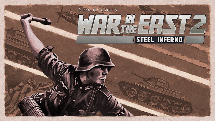 Gary Grigsby's War in the East 2: Steel Inferno