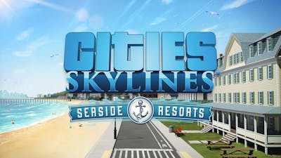 Cities: Skylines - Content Creator Pack: Seaside Resorts - DLC