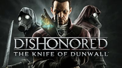 Dishonored® The Knife of Dunwall™