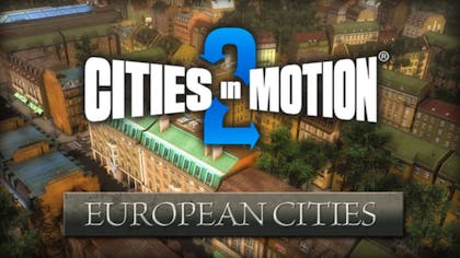 Cities in Motion 2: European Cities - DLC