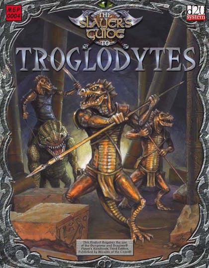 The Slayer's Guide to Troglodytes