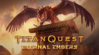 Titan Quest: Eternal Embers - DLC
