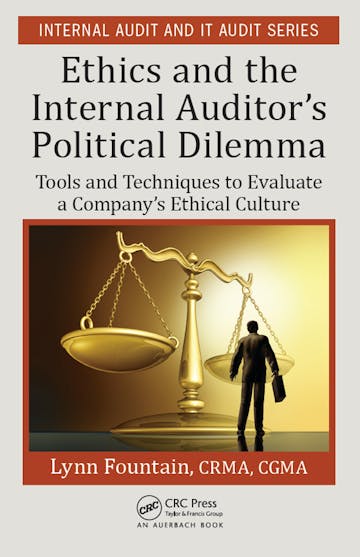 Ethics and the Internal Auditor's Political Dilemma: Tools and Techniques to Evaluate a Company's Ethical Culture