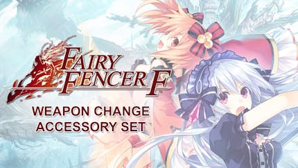 Fairy Fencer F: Weapon Change Accessory Set DLC