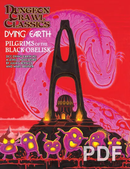 Dungeon Crawl Classics Dying Earth #0: Pilgrims of the Black Obelisk
