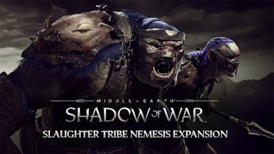 Middle-earth: Shadow of War - Slaughter Tribe Nemesis Expansion DLC