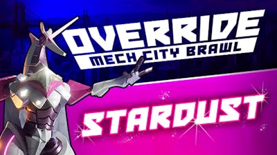 Override: Mech City Brawl - Stardust DLC