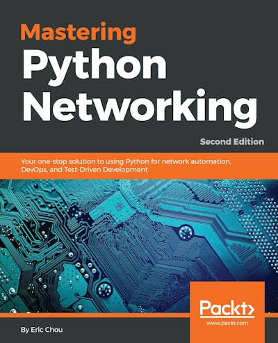 Mastering Python Networking - Second Edition