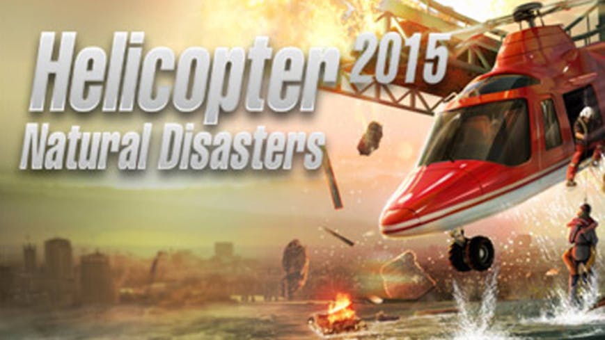 Helicopter 2015: Natural Disasters