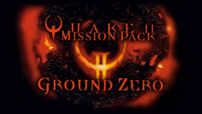 QUAKE II Mission Pack: Ground Zero