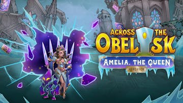 Across the Obelisk: Amelia, the Queen