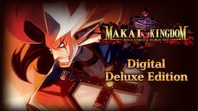 Makai Kingdom: Reclaimed and Rebound Digital Deluxe Edition