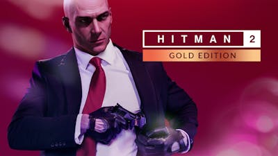 HITMAN 2 - GOLD EDITION