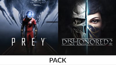 Prey and Dishonored Pack