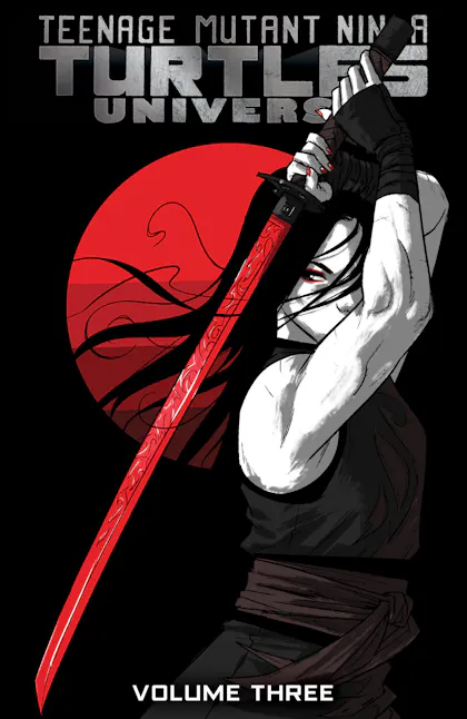 Teenage Mutant Ninja Turtles Universe, Vol. 3: Karai’s Path