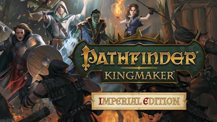 Pathfinder: Kingmaker Imperial Edition
