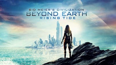 Sid Meier’s Civilization: Beyond Earth - Rising Tide - DLC