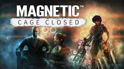 Magnetic: Cage Closed