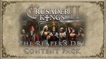Crusader Kings II: The Reaper's Due Content Pack