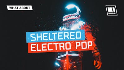 Sheltered Electro Pop