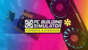 Product cover for PC Building Simulator - Esports Expansion - DLC