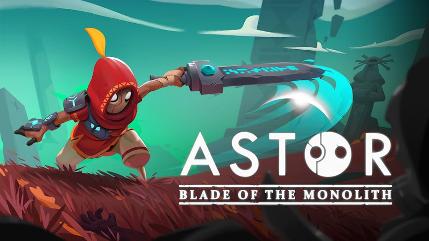 Astor: Blade of the Monolith