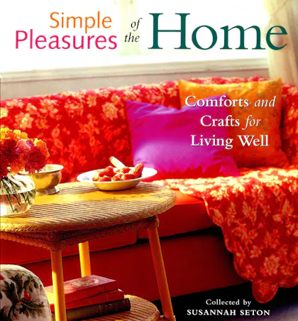 Simple Pleasures of the Home
