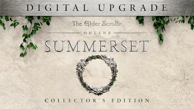 The Elder Scrolls Online: Summerset Digital Collector’s Upgrade
