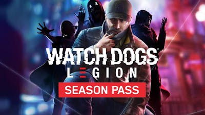 WATCH DOGS: LEGION - SEASON PASS - DLC