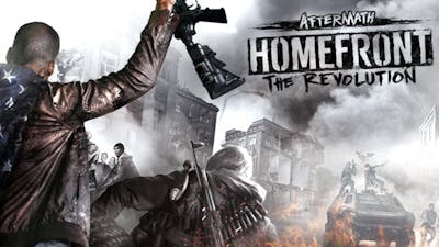 Homefront®: The Revolution - Aftermath DLC