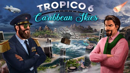 Product cover for Tropico 6 - Caribbean Skies - DLC