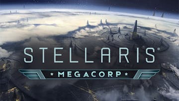 Stellaris: MegaCorp
