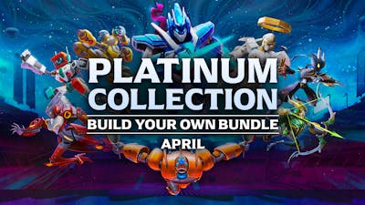 Platinum Collection - Build your own Bundle (April)