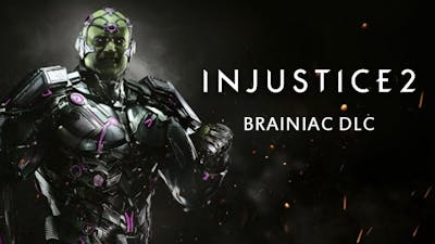 Injustice 2 - Brainiac DLC