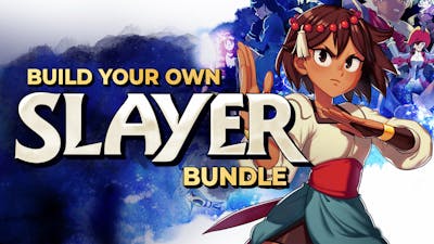 Build your own Slayer Bundle (2025)