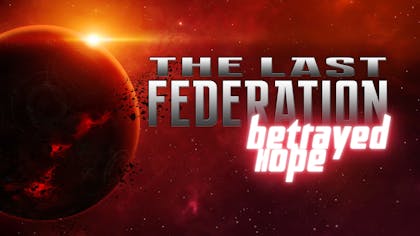 The Last Federation - Betrayed Hope DLC
