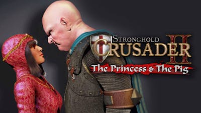 Stronghold Crusader 2: The Princess and The Pig DLC