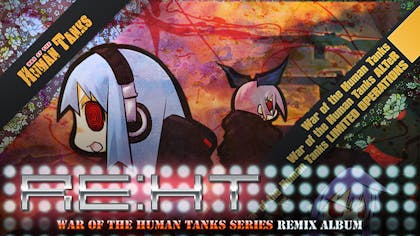 RE:HT - War of the Human Tanks Remix Album - DLC