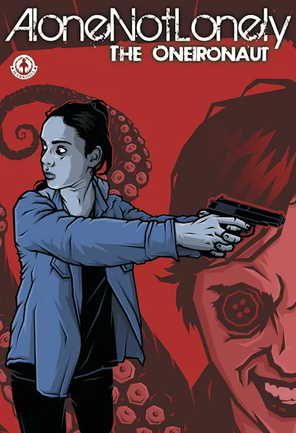 The Oneironaut: AloneNotLonely 3