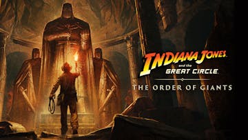 Indiana Jones and the Great Circle - Order of the Giants