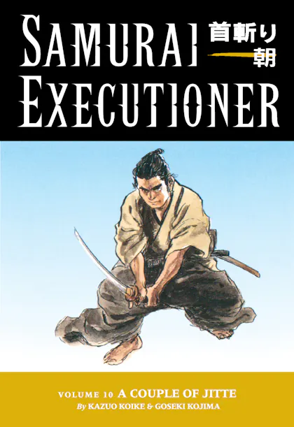Samurai Executioner Vol. 10:A Couple of Jitte