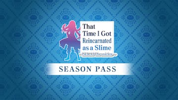 That Time I Got Reincarnated as a Slime ISEKAI Chronicles - Season Pass