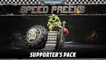 Warhammer 40,000: Speed Freeks - Supporters Pack