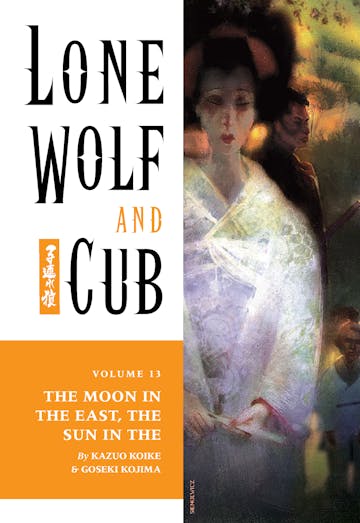 Product cover for Lone Wolf and Cub Volume 13: The Moon in the East, The Sun in the West