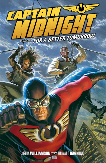 Product cover for Captain Midnight, Volume 3: For a Better Tomorrow