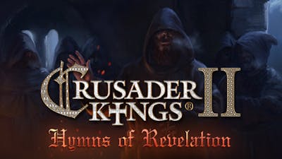 Crusader Kings II: Hymns of Revelation