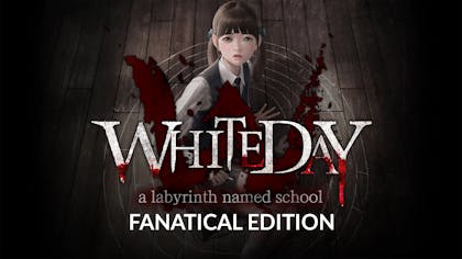 White Day: A Labyrinth Named School Fanatical Edition