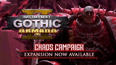 Battlefleet Gothic: Armada 2 - Chaos Campaign Expansion - DLC